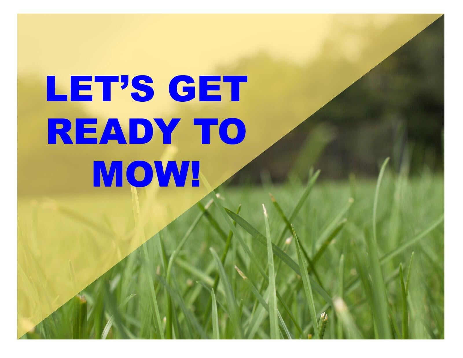 Let's Get Ready to Mow!